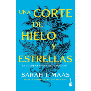 Una corte de hielo y estrellas de Sarah J. Maas